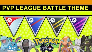 Pokémon GO  PvP League Battle Theme [upl. by Assina984]