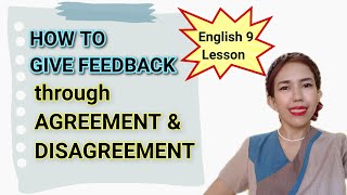 How to give feedback through AGREEMENT and DISAGREEMENT  English 9 Lesson [upl. by Fiore833]