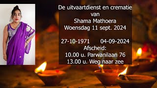 De uitvaartdienst en crematie van Shama Mathoera Woensdag 11 sept 2024 [upl. by Clark368]