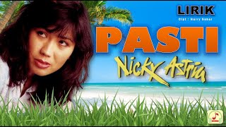 NICKY ASTRIA  PASTI  VIDEO LIRIK [upl. by Neville]