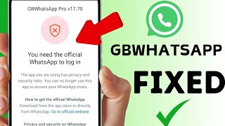 How to Fix You Need the Official Whatsapp to Log in  GBWhatsapp  Solved [upl. by Wong]