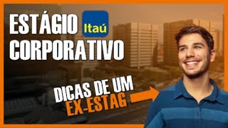 ESTÁGIO ITAÚ  Como se destacar [upl. by Alayne240]