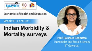 Lec 27 Indian Morbidity amp Mortality surveys [upl. by Eladnar306]