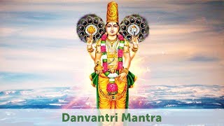 Dhanvantari Mantra  Removing Diseases  Very Powerful Mantra [upl. by Neelhtac]