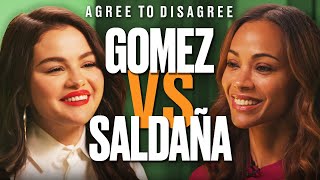 Selena Gomez amp Zoe Saldaña Argue Over The Internets Biggest Debates  Agree To Disagree [upl. by Arateehc]