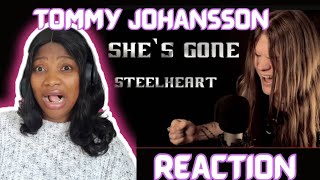 SHES GONE  STEELHEART Tommy Johansson Cover  First Time Reaction [upl. by Azzil]