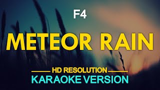 METEOR RAIN Liu Xing Yu  F4 KARAOKE Version [upl. by Ymmit]