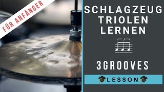 Schlagzeug Triolen lernen  3 triolische Grooves [upl. by Notsniw]