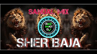 SANDAL MIX SHER BAJA A2Z ANKIT DJ  SANDAL SONG TIGER DHUN NEW SANDAL SONG sandal [upl. by Khorma]