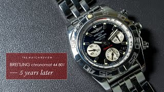 Owning the Breitling Chronomat 44 B01  5 Years Later [upl. by Kevina]