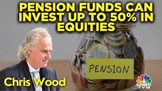 Pension Funds Can Invest Up To 50 Investments Into Equities Christopher Wood Of Jefferies  N18V [upl. by Montford]