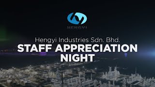 Hengyi Industries Sdn Bhd  Staff Appreciation Night [upl. by Novak]