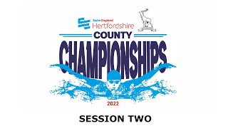 Swim England Hertfordshire County Championships 2022  Session Two [upl. by Amaryllis]