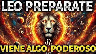 LEO ESCUCHA URGENTE♌💀 VIENE ALGO GIGANTE QUE PASA POCAS VECES LLORARAS TE DICEN DEJA EN SHOC [upl. by Dacie]