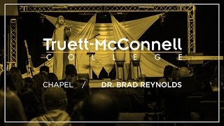 Chapel Spring 2016 Dr Brad Reynolds [upl. by Nerat45]