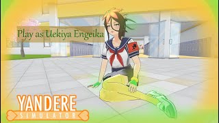 Play as Uekiya EngeikaDLYandere Simulator [upl. by Yenor]