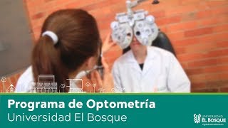 Estudia Optometría en la Universidad El Bosque [upl. by Errised]