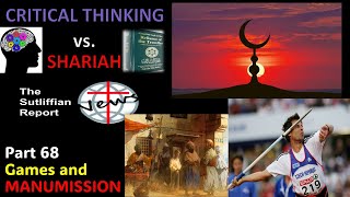 Critical Thinking vs Shariah Part 68 Games and Manumission [upl. by Aubyn]