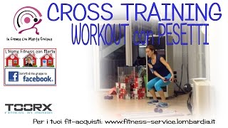 Cross Training percorso totalbody con pesetti [upl. by Elagibba]