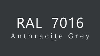 RAL 7016 Anthracite Grey [upl. by Esinehc]