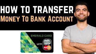 ✅ How To Transfer Money From Emerald Card To Bank Account Easy Guide [upl. by Enailuj]