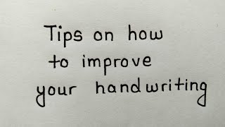 Handwriting tips  How to write neatly and improve your handwriting [upl. by Ayetal]