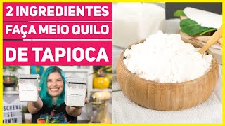 FAÇA 12KG de TAPIOCA COM SÓ 2 INGREDIENTES  Como Fazer Goma de Tapioca Fácil  Me Ajuda Gi 68 [upl. by Kenimod]