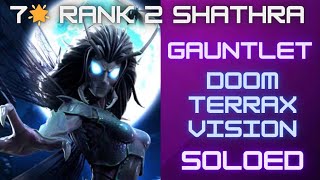 7 Star Rank 2 Shathra  Ultimate Gameplay  Gauntlet DoomTerraxVision Soloed  Mcoc [upl. by Sucram]