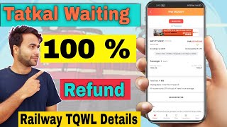 tatkal ticket waiting cancellation refund  TQWL Refund  TQWL Cancel kaise kare  Indian Railways [upl. by Mor980]