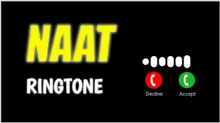 Naat ringtone  Beautiful islamic ringtone [upl. by Ateikan828]