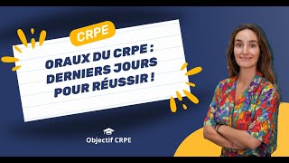 Oraux du CRPE  derniers jours pour réussir [upl. by Iago552]