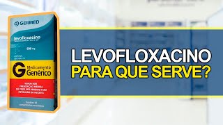 Para que serve o LEVOFLOXACINO  Bula simples [upl. by Hsihsa]