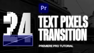 How to Make Text Pixelation Transition in Premiere Pro [upl. by Russi421]