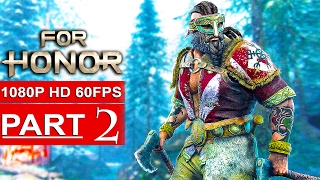 FOR HONOR Gameplay Walkthrough Part 2 Campaign 1080p HD 60FPS PC  No Commentary [upl. by Slocum]