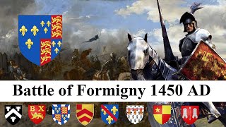 Battle of Formigny 1450 AD  Hundred Years War [upl. by Eilatam]