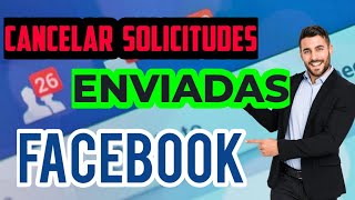 Como Cancelar Solicitudes Enviadas en Facebook [upl. by Syxela]