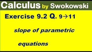 Calculus by Swokowski Exercise 92 Q 9 10 11 horizontal tangent [upl. by Ydiarf]