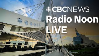 Radio Noon on CBC News MB November 19th 2024  Todays top stories  Winnipeg News amp Weather [upl. by Faye]