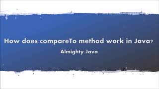 How does compareTo method works internally in Java [upl. by Katha]