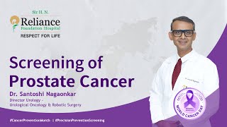 Screening of Prostate Cancer  Dr Santoshi Nagaonkar [upl. by Ennelram242]