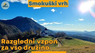 Smokuški vrh  vzpon ob katerem bo uživala vsa družina [upl. by Brinna655]