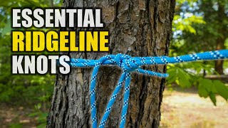 3 Essential KNOTS for EASY Ridgelines amp Tarps  Camping Knots [upl. by Wagshul477]