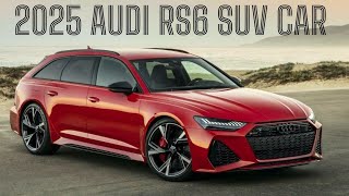 2025 New Audi RS6 Luxury SUV Car Review Interior and Exterior Design automobile [upl. by Odilo182]