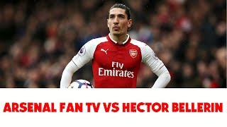 Arsenal Fan TVs Robbie tackles Hector Bellerins criticism [upl. by Emirac]