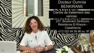 Dr Oumnia BENKIRANE  Traitement des Varices [upl. by Zacarias]