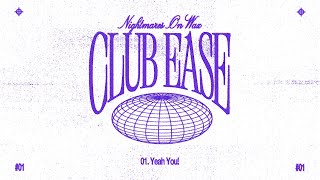 Nightmares On Wax presents CLUB EASE  Yeah You [upl. by Anitsirhc]