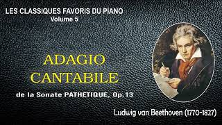 ADAGIO CANTABILE de la Sonate Pathétique Op13 – Ludwig van Beethoven [upl. by Mont]