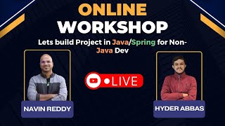 Lets build Project in JavaSpring for NonJava Dev  Live Workshop  Session 2 [upl. by Koh]