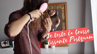 Blog test brosse lissante Postquam [upl. by Isle735]