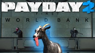 A Goat walks into a Bank Payday 2 Payday 2 Goat mod [upl. by Burke]